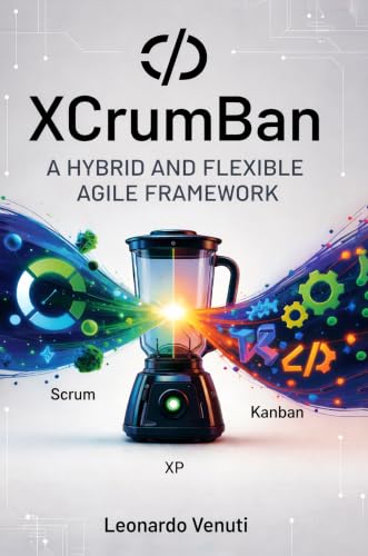XcrumBan: A Hybrid and Flexible Agile Framework