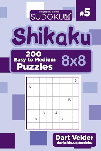 Sudoku Shikaku - 200 Easy to Medium Puzzles 8x8 (Volume 5)