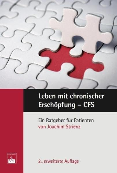 Leben mit chronischer Erschöpfung – CFS: Ein Ratgeber für Patienten