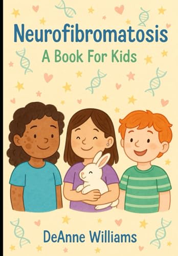Neurofibromatosis: A Book for Kids