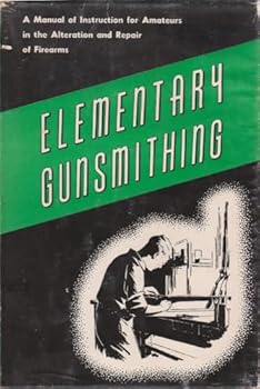 Hardcover Elementary Gunsmithing Book