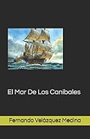 El Mar De Los Canibales 1973482452 Book Cover
