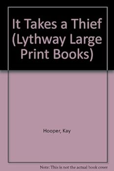 Hardcover It Takes a Thief (Lythway Large Print Books) Book