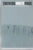 Wide White Page, The: Writers Imagine Antarctica 0864734859 Book Cover