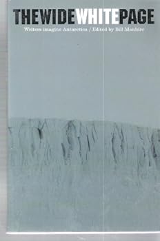 Paperback Wide White Page, The: Writers Imagine Antarctica Book