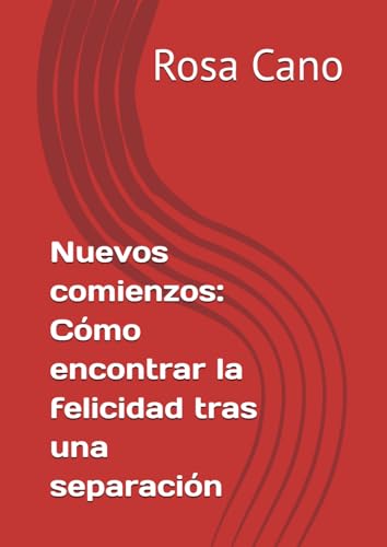 Nuevos comienzos: Como encontrar la felicidad tras una separacion