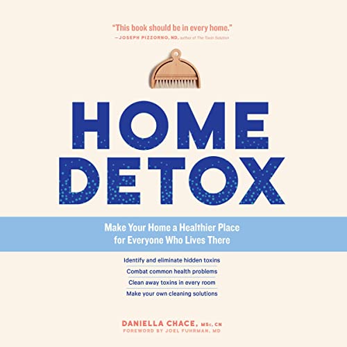 Home Detox (By Daniella Chace MSc CN, Joel Fuhrman MD - foreword) episode artwork