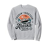 crociera insieme alaska 2025 amico famiglia alaska cruise felpa