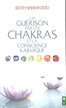 Paperback La guérison par les chakras et la conscience karmique [French_Canadian] Book