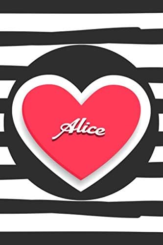 Alice gift notebook: Personalized Lined Journal Diary Perfect gift for her Lined Notebook Alice College ruled Paper Journal For Girls 6 x 9, 120 Pages