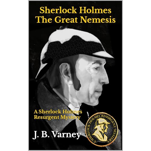 Sherlock Holmes The Great Nemesis : J. B. Varney episode artwork