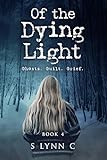  Of The Dying Light (Hunted: The Isabel Twain Story Book 4) (English Edition)