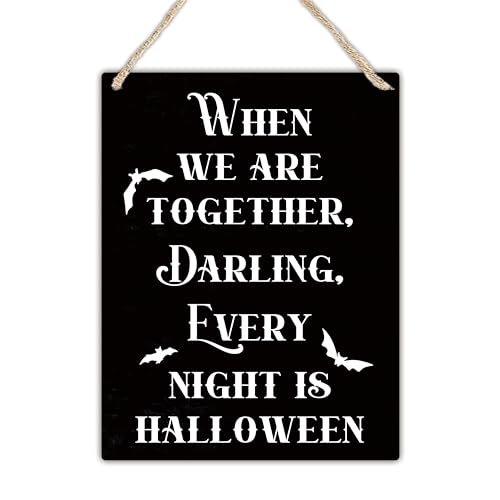 When We Are Together Darling Every Night Is Halloween - Hanging Wooden Sign, 8 X 10 Inch Wood Plaque, Gothic Wall Decor, Living Room, Bed Room, Gifts For Lover, Home Decoration - A09