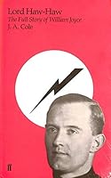 Lord Haw-Haw: The Full Story of William Joyce 0571148603 Book Cover