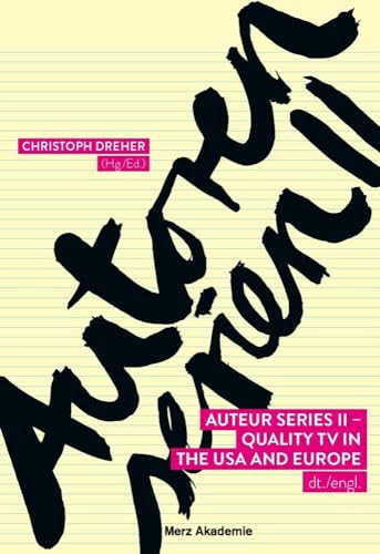 livre Autorenserien II/Auteur Series II. Quality TV in den USA und Europa/Quality TV in the USA and Europe