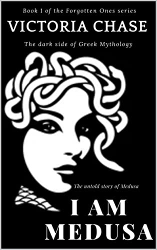 I AM MEDUSA: THE UNTOLD STORY OF MEDUSA (English Edition)