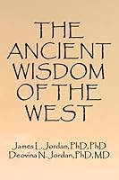The Ancient Wisdom of the West 1647520207 Book Cover