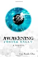 Awakening Foster Kelly 1478263644 Book Cover