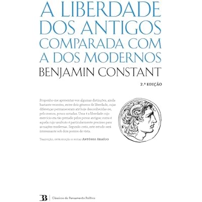 A Liberdade dos Antigos Comparada com a dos Modernos