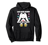 Can Some Bunny Bring Me A Beer Funny Easter Day Bunny Drink Pullover Hoodie
