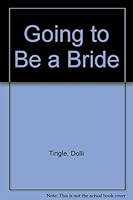 Going to Be a Bride? 0837850800 Book Cover