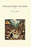 Among Congo cannibals (Classic Books)