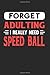 Produktbild Forget Adulting I Really Need Speed Ball: Blank Lined Journal Notebook for Speed Ball Lovers
