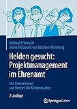 sachsen altenburg  Helden gesucht: Projektmanagement im Ehrenamt: Mit Illustrationen von Werner Tiki Küstenmacher