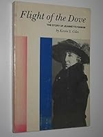 Flight of the Dove: The Story of Jeannette Rankin 0918688035 Book Cover