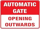 Opening Outwards Automatic Gate Sign 12x8 inch Metal Signs Aluminum Sign Pre-Drilled Holes for Easy Mounting Indoor Or Outdoor Use for Fence Door Or Gate