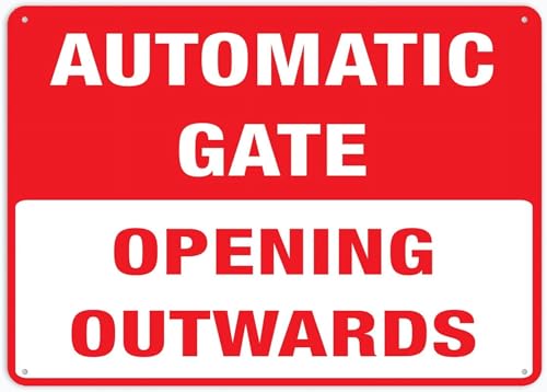 Opening Outwards Automatic Gate Sign 12x8 inch Metal Signs Aluminum Sign Pre-Drilled Holes for Easy Mounting Indoor Or Outdoor Use for Fence Door Or Gate