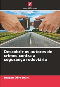 Paperback Descobrir os autores de crimes contra a segurança rodoviária [Portuguese] Book