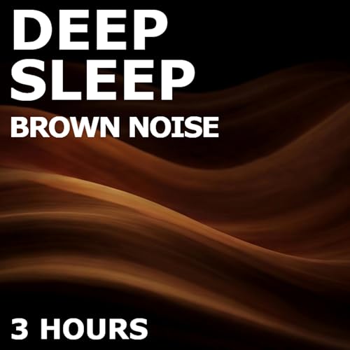 Deep Sleep Brown Noise &ndash; 3 Hours Pure Low Frequency Sound