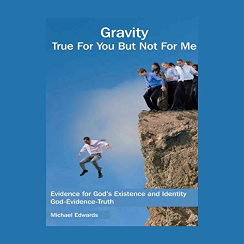 Gravity True for You but Not for Me by Michael Edwards episode artwork