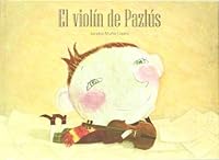 El violín de Pazlús 8493821330 Book Cover