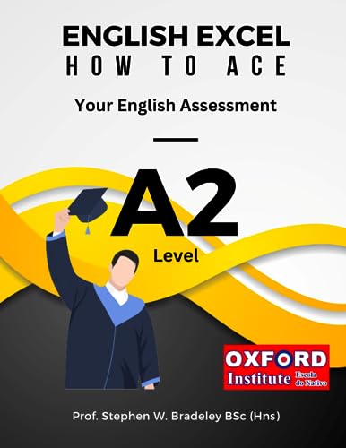 English Excel: How To Ace Your A2 Level English Assessment: 4 (English Excel Ace Your English)