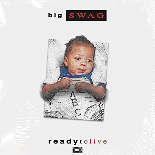 Ready To Live by Big Swag on Amazon Music Unlimited