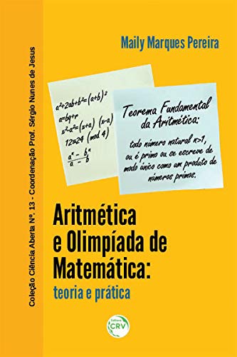 Aritmética e olimpíada de matemática: teoria e prática - Pereira, Maily Marques