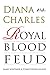 Diana vs. Charles: Royal Blood Feud