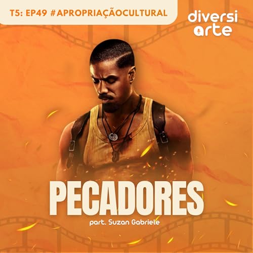 Apropria&ccedil;&atilde;o Cultural: Pecadores