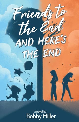 Image of Friends to the End, and Here's the End