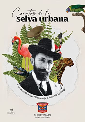 Cuentos de la selva urbana (Spanish Edition)