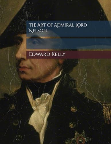 The Art Of Admiral Lord Nelson