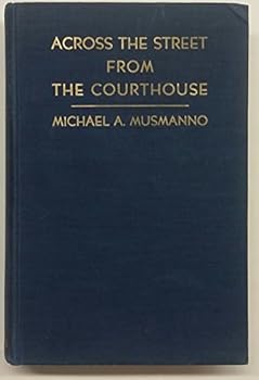 Hardcover Across the Street from the Courthouse Book