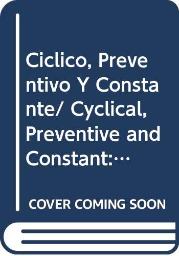 Ciclico, Preventivo Y Constante/ Cyclical, Preventive and Constant: El Mantenimiento Edilicio Y Su R