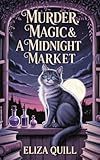 Murder, Magic & A Midnight Market: A Windermere Paranormal Cozy Mystery (English Edition)