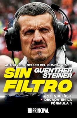 Sin filtro: Mi increíble década en la Fórmula 1 (PRINCIPAL DE LOS LIBROS) | Ya disponible en tu tienda friki favorita! En mundofriki.es!