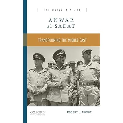 Anwar Al-Sadat: Transforming the Middle East