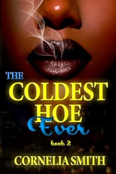 Paperback The Coldest Hoe Ever: Book 2 Book