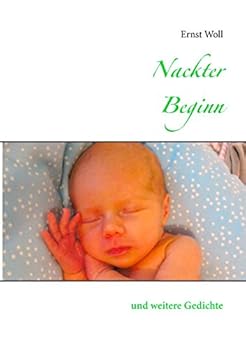 Paperback Nackter Beginn: und weitere Gedichte [German] Book